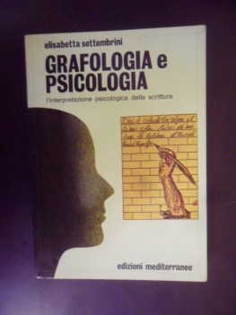 grafologia e psicologia. l\'interpretazione psicologica della scrittura