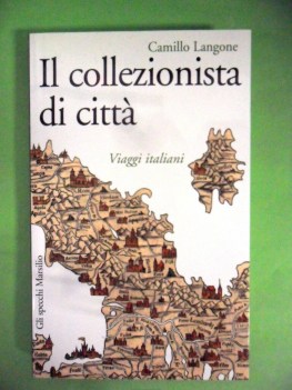 collezionista di citt. viaggi italiani