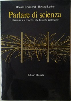 parlare di scienza i termini e i concetti che bisogna conoscere