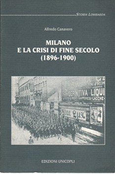 milano e la crisi di fine secolo 18961900