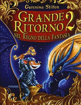 grande ritorno 2 nel regno della fantasia