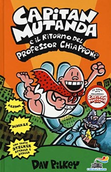 capitan mutanda e il ritorno del professor chiappone