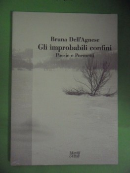 improbabili confini. poesie e poemetti