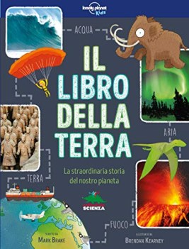 libro della terra la straordinaria storia del nostro pianeta