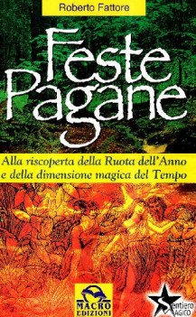 feste pagane alla riscoperta della ruota dell\'anno e della dimensione