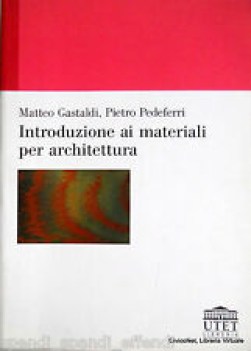 introduzione ai materiali per l\'architettura