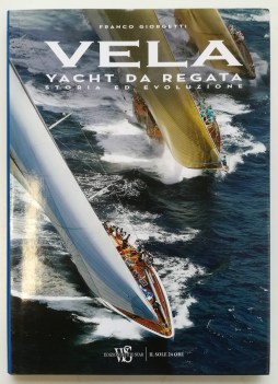 storia ed evoluzione degli yacht da regata VOL 1