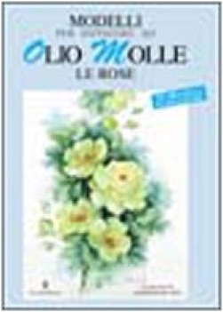 modelli per dipingere ad olio molle le rose