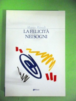 felicit nei sogni. con dedica e firma autore