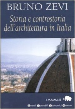 storia e controstoria dell\'architettura in italia