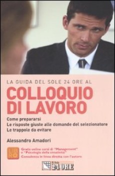 colloquio di lavoro come prepararsi le risposte alle domande del sel