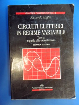 circuiti elettrici in regime variabile. quaderni di elettrotecnica 3