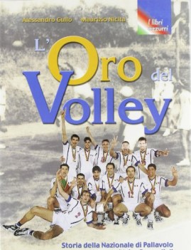 oro del volley storia della nazionale di pallavolo dal dopoguerra a