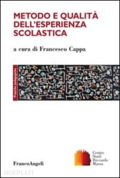 metodo e qualita\' dell\'esperienza scolastica