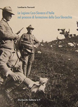 legione ceco-slovacca d\'italia nel processo di formazione della ceco-slovacchia