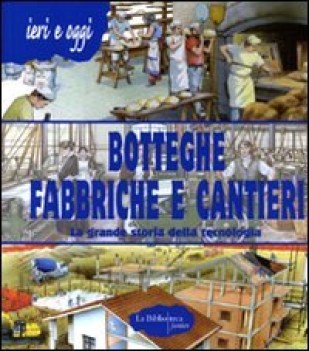 botteghe fabbriche e cantieri