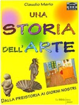 storia dell\'arte preistoria giorni nostri