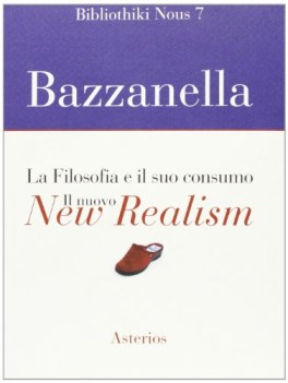 nuovo new realism la filosofia e il suo consumo