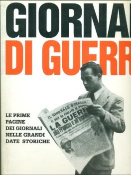 giornali di guerra 1939 1949