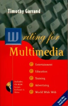 writing for multimedia entertainment education training advertisin