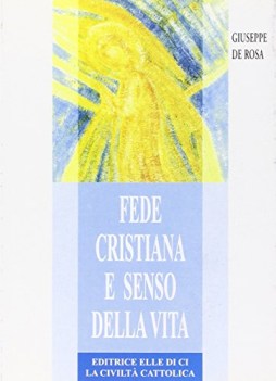 fede cristiana e senso della vita