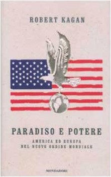 paradiso e potere america ed europa nel nuovo ordine mondiale