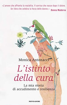 istinto della cura la mia storia di accudimento e resilienza