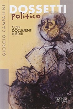 dossetti politico con documenti inediti