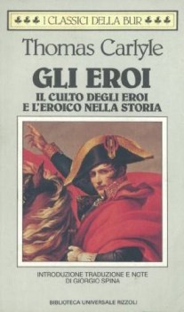 eroi il culto degli eroi e l\'eroico nella storia