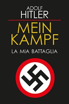 mein kampf la mia battaglia