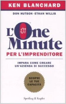 one minute per l\'imprenditore impara come creare un\'azienda di successo