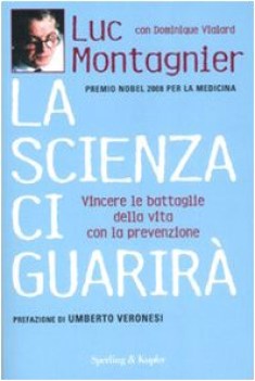 scienza ci guarir vincere le battaglie della vita con la prevenz