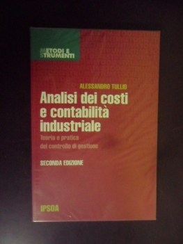 analisi dei costi e contabilit industriale. seconda edizione