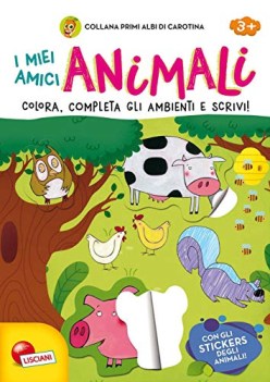 miei amici animali primi albi con stickers con adesivi ediz illu