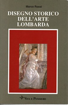 disegno storico dell\'arte lombarda