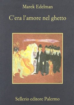 c\'era l amore nel ghetto