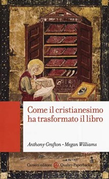 come il cristianesimo ha trasformato il libro