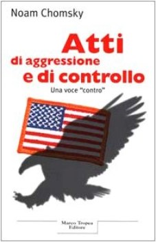 atti di aggressione e di controllo