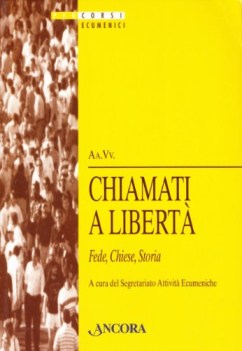 chiamati a libert fede chiese storia