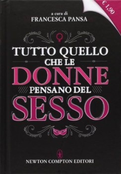 tutto quello che le donne pensano del sesso