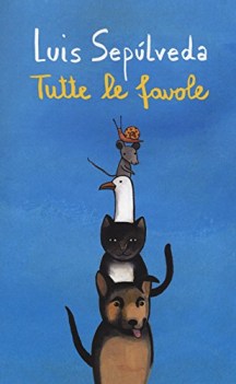 tutte le favole (4 libri storia gabbianella, gatto topo, lumaca, cane)