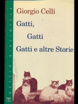 gatti gatti gatti e altre storie