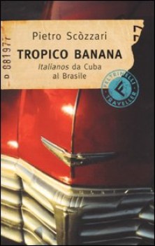 tropico banana italianos da cuba al brasile