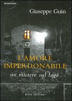 amore imperdonabile un mistero sul lago