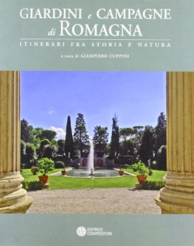 giardini e campagne di romagna itinerari tra storia e natura