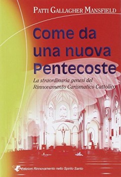 come da una nuova pentecoste