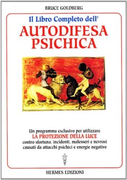 libro completo dell\'autodifesa psichica come utilizzare la protezione della luce