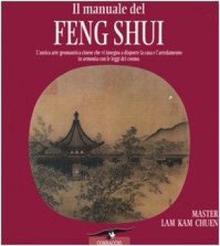 manuale del feng shui l\'antica arte geomantica cinese