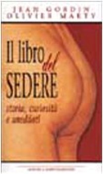 libro del sedere storia curiosit e aneddoti