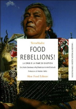 food rebellions la crisi e la fame di giustizia